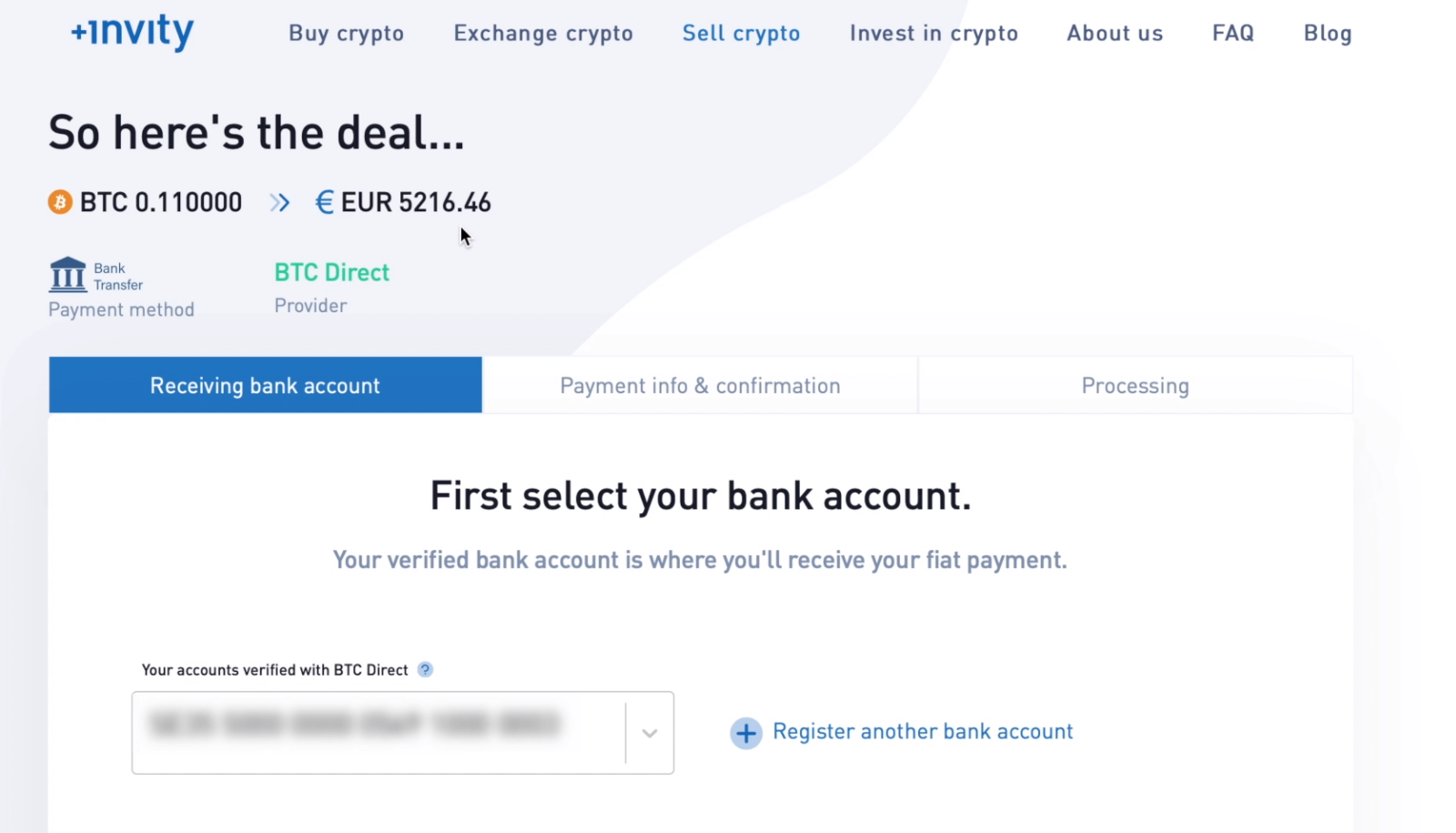 Select the bank account you want to receive your cash into. You first need to verify your account, but you'll only need to do this during your first sale or when adding a new account.