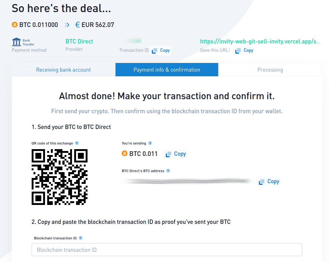 Then send the coins you want to sell, confirm with the blockchain transaction ID, and you'll receive your fiat shortly!